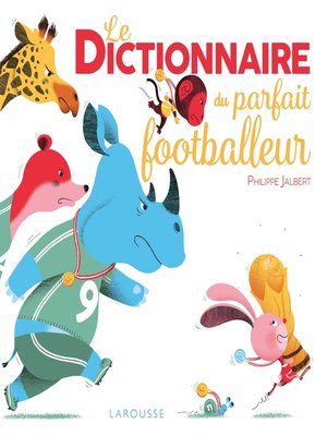 cover image of Le Dictionnaire du parfait footballeur